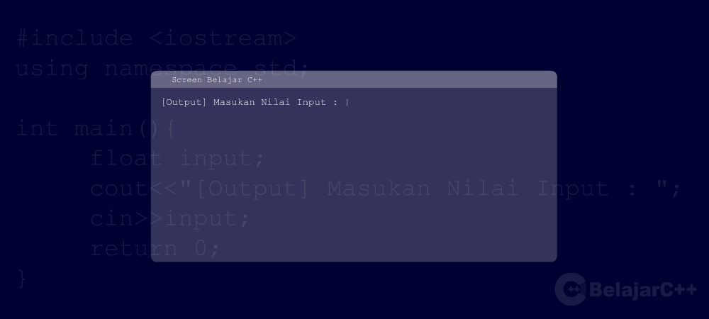 Pengertian dan Dasar Input Output C++