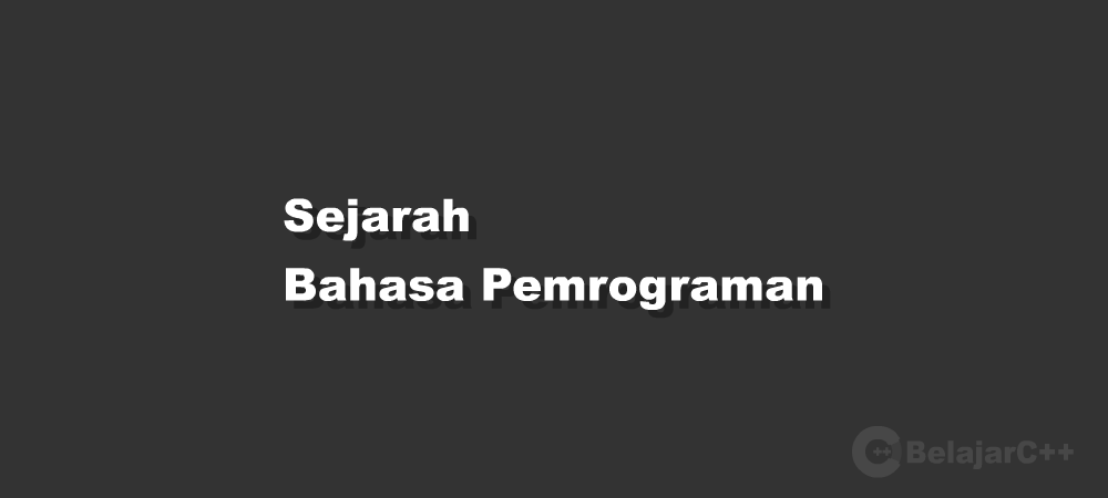 Sejarah Bahasa Pemrograman