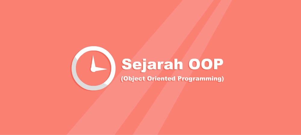 Sejarah Object Oriented Programming (OOP)